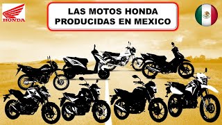 ➤ Motos HONDA Producidas en MÉXICO Actualmente 2023 2024 Todos los Modelos hondamexico [upl. by Uohk357]