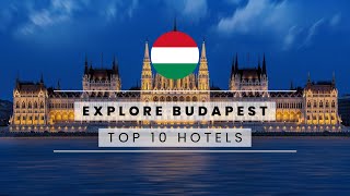 Top 10 Hotels to Visit in Budapest  Hungary  English [upl. by Fokos293]