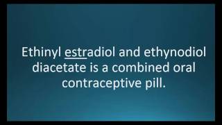 How to pronounce ethinyl estradiol  ethynodiol Zovia Memorizing Pharmacology [upl. by Fee312]