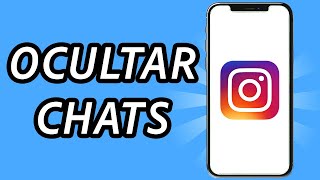 Como ocultar chats en Instagram 2024 GUÍA COMPLETA [upl. by Eberhard]