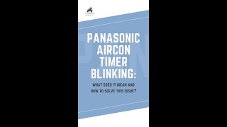 Why is my Panasonic Aircon Timer Blinking [upl. by Iarahs]