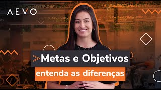 Entenda a diferença entre metas e objetivos  com Gabriela Vargas [upl. by Nicolella]