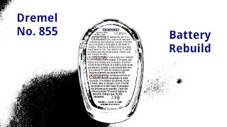 Dremel 855 battery pack rebuild [upl. by Dnalor]