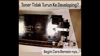 Cara Membereskan Problem Toner Tidak Turun Ke Developing Canon IR3235  IR3245 SEWA COPIER JAKARTA [upl. by Barr]