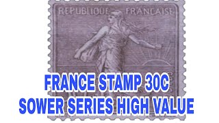 FRANCE STAMP SOWER SERIES 30C HIGH VALUE COLLECTION [upl. by Eniluqaj]