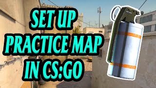 How to Set Up a Practice Map in CSGO  CSGO Practice Config  CSGO Training Maps 2022 [upl. by Ailecnarf827]