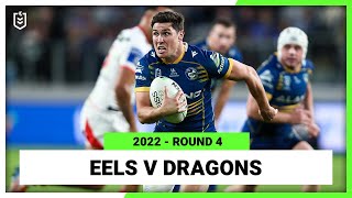 Parramatta Eels v St George Illawarra Dragons Round 4 2022  Full Match Replay  NRL [upl. by Lancaster]