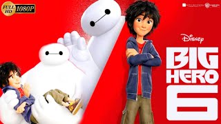 Big Hero 6 2014 Animation Movie  Ryan Potter Scott Adsit  Big Hero 6 Full Movie Review  Facts [upl. by Ayirp500]