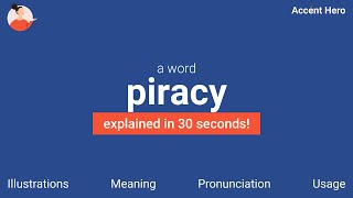 PIRACY  Meaning and Pronunciation [upl. by Naharba]