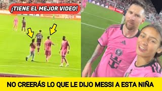 MIRA LO QUE LE DIJO MESSI HA ESTÁ NIÑA QUE INGRESO AL ESTADIO Y SE TOMO UNA FOTO [upl. by Ahsad]