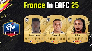 OFFICIAL FRANCE RATINGS  FIFA 25  EAFC 25 🔥  ft Camavinga Mbappe Olise etc [upl. by Aisatna]