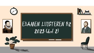 Examen Luisteren B2  2023 deel 2  STAATSEXAMEN NT2 programma II [upl. by Thatch723]