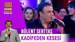 Kadifeden Kesesi  İbrahim Tatlıses Düet Bülent Serttaş [upl. by Einyaj]