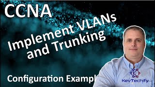 Implement VLANs and Trunking Example  VLANs  Lab 361  CCNA  KevTechify  vid 40 [upl. by Fiden]