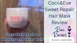 CocoampEve Sweet Repair Hair Mask [upl. by Charmine]