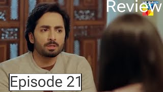 Review Drama Teri Chhaon Mein Episode 21 Danish Taimoor Hitt Drama Review [upl. by Naujud382]