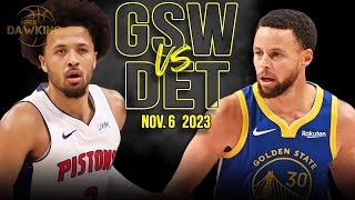 Golden State Warriors vs Detroit Pistons Full Game Highlights  Nov 6 2023  FreeDawkins [upl. by Zerimar]