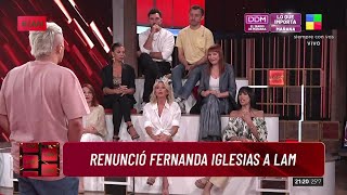 😱 Fernanda Iglesias RENUNCIÓ A LAM [upl. by Eilac]