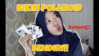 CARA MEMBUAT POLAROID SENDIRI part 2 [upl. by Addison489]