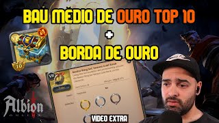 BAÚ MÉDIO de OURO TOP 10  BORDA de OURO na temporada 23 de ALBION ONLINE [upl. by Gronseth]