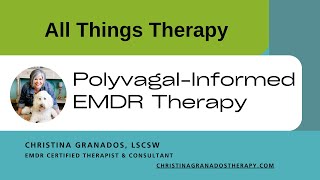 Introduction to Polyvagal Informed EMDR Therapy [upl. by Adlanor]