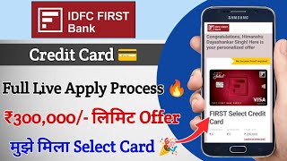 IDFC First Select Credit card Live Apply Process 🔥🎉  IDFC Bank Credit Card Apply [upl. by Eisac309]