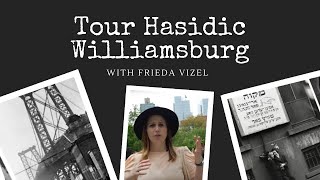 Tour of Hasidic Williamsburg with Tour Guide Frieda Vizel [upl. by Adil]