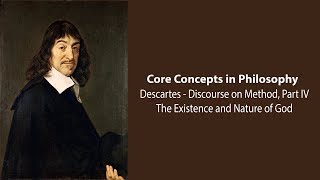 Rene Descartes  The Existence and Nature of God Discourse pt 4  Philosophy Core Concepts [upl. by Edya]