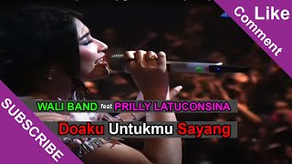 WALI BAND Feat PRILLY LATUCONSINA Doaku Untukmu Sayang Live At SCTV Awards 2014 29112014 [upl. by Noscire]