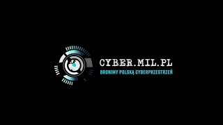 Cybermilpl  bronimy Polską cyberprzestrzeń [upl. by Lebaron]