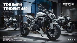 quot2025 Triumph Trident 660 A Fresh Look at the Updated Roadsterquot [upl. by Tergram626]