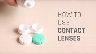 How to Wear Contact Lenses [upl. by Corson]