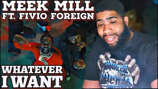 Meek Mill  Whatever I Want Official Music Video Ft Fivio Foreign Reaction [upl. by Ahilam]