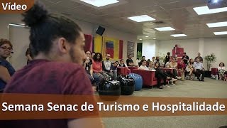 Semana Senac de Turismo e Hospitalidade  Senac São Paulo [upl. by Aivalf332]