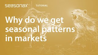 Seasonax Tutorial Why do we get seasonal patterns in markets [upl. by Shandy]