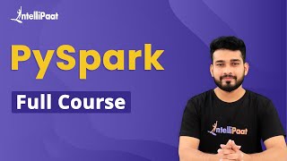 PySpark Full Course 2023  PySpark Tutorial  Apache Spark Tutorial  Intellipaat [upl. by Foulk]