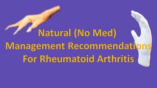 Natural Management of Rheumatoid Arthritis Exercise and Diet Recommendations [upl. by Everson]