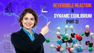 Reversible reaction and dynamic equilibrium  open and closed flasklearn with Kiran Zahra [upl. by Gaskin]