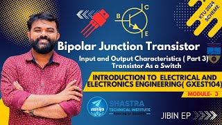 3  Bipolar Junction Transistor  BJT  Input and Output Chara  IEE  GXEST104  KTU 2024 [upl. by Connett]