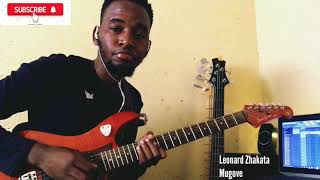 MugoveLeonard Zhakata guitar cover by Eugene Guitarist [upl. by Yerdna]