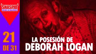 La posesión de Deborah Logan  ¿Es Alz Heimer o es posesión  NOCHE 21 de 31 [upl. by Annaul]