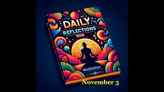 Daily Reflections Book 2024 Nov 3 [upl. by Euh]