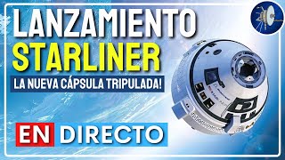 EN DIRECTO Primer lanzamiento tripulado de la nave STARLINER a la Estación Espacial [upl. by Yttisahc]