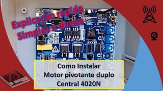 Como instalar motor pivotante duplo Peccinim  Como ligar a central 4020N [upl. by Fellner]