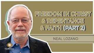 Neal Lozano  Freedom in Christ and Repentance and Faith  Part 2  PDS Retreat [upl. by Jr]