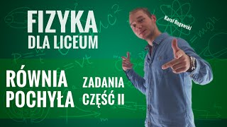 Fizyka  Równia pochyła część II [upl. by Annua190]