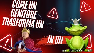 Come un genitore trasforma un bimbo in un ranocchio [upl. by Nyla]