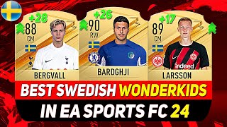 EA FC 24 WONDERKIDS 🇸🇪 ✸ BEST YOUNG SWEDISH TALENTS IN CAREER MODE ft BARDGHJI LARSSON BERGVALL [upl. by Mohsen74]