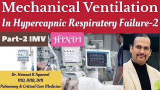 Invasive Mechanical Ventilation in Hypercapnic Respiratory Failure in COPDHINDI DrHemant [upl. by Ramsdell921]