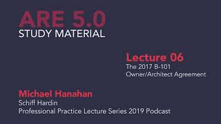 Michael Hanahan  Lecture 06  The 2017 B101 OwnerArchitect Agreement [upl. by Anisor984]